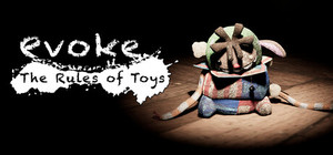 evoke: The Rules of Toys banner
