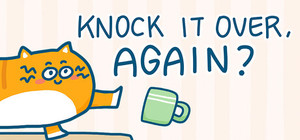 Knock It Over, Again? banner