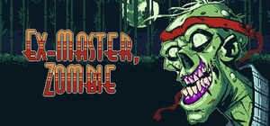 Ex-Master, Zombie banner