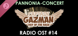 Captain Gazman Day Of The Rage Soundtrack - Pannonia-Concert Radio banner