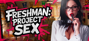 FRESHMAN: Project SEX 🔞 banner