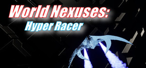 World Nexuses: Hyper Racer banner