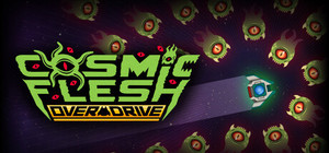 Cosmic Flesh: Overdrive banner