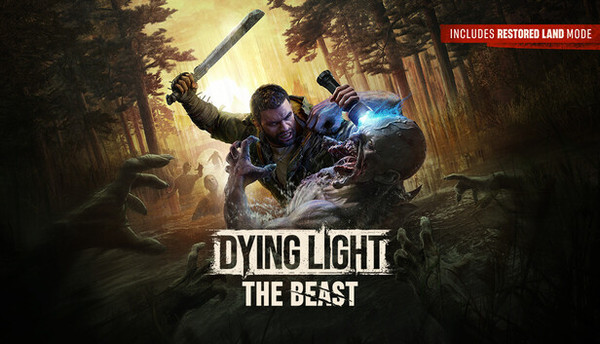 Dying Light: The Beast Restored Land
