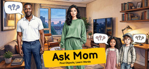 Ask Mom: Find Objects, Learn Words banner