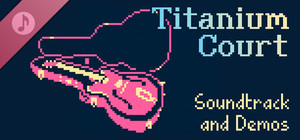 Titanium Court Soundtrack banner