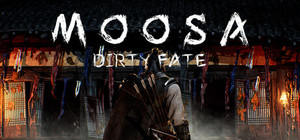 MOOSA: Dirty Fate banner