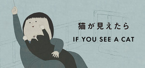 IF YOU SEE A CAT banner