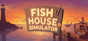 Fish House Simulator banner