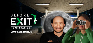 Before Exit: Gas Station Complete Edition banner