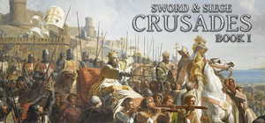 Sword & Siege Crusades: Book I banner