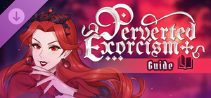 Perverted Exorcism: Guide banner