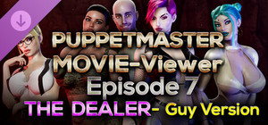 Puppetmaster - Movie Viewer - Episode 7 - The Dealer - Guy Version banner