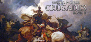 Sword & Siege Crusades: Book II banner