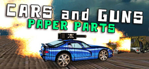 Cars and Guns: Paper Parts banner