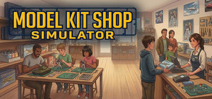 Model Kit Shop Simulator banner