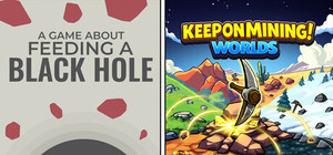 A Game About Feeding A Black Hole + Keep on Mining! - Worlds banner