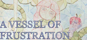 A Vessel of Frustration banner