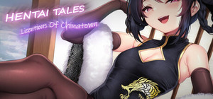 Hentai Tales: Licentious Of Chinatown banner