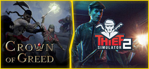 Crown of Greed and Thief Simulator 2 banner