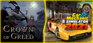 Crown of Greed and Car Mechanic Simulator 2021 banner