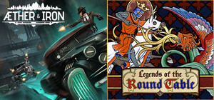 Aether & Iron + Legends of the Round Table banner