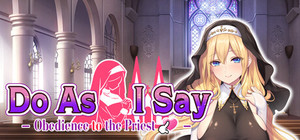 Do As I Say - Obedience to the Priest banner