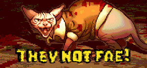 They Not Fae! banner