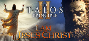 I am Jesus Christ x The Talos Principle 2 banner