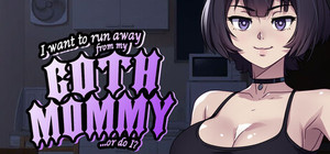 I want to run away from my goth mommy... or do I? - Supporter Pack banner