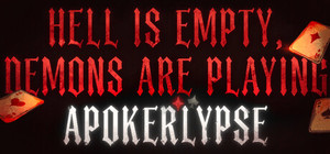 Hell is Empty, Demons are playing Apokerlypse banner