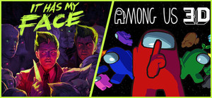 It Has My Face x Among Us 3D banner