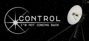 Control, I'm Not Coming Back banner