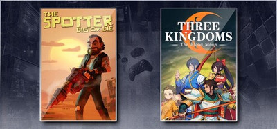 The Spotter: Dig or Die & Three Kingdoms: The Blood Moon