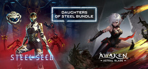 AWAKEN - Astral Blade x Steel Seed banner