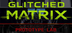 GLITCHED MATRIX Prototype Lab banner