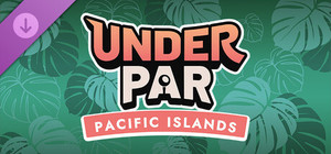 Under Par - Pacific Islands banner