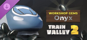 Train Valley 2: Workshop Gems - Onyx banner
