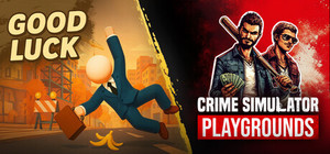 Good Luck x Crime Simulator: Playgrounds banner