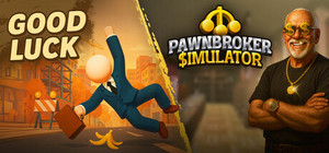 Good Luck x Pawnbroker SImulator banner