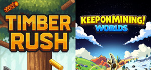 Timber Rush + Keep On Mining! - Worlds banner