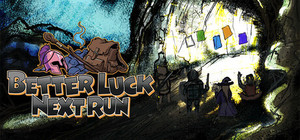 Better Luck Next Run banner