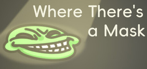 Where There's a Mask banner