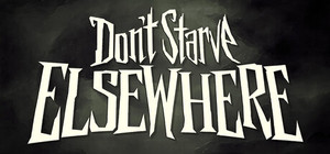 Don't Starve Elsewhere banner