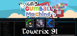 Idle Gumball Machine x Towerix91 banner