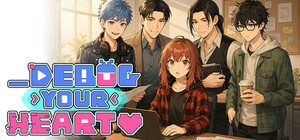 Debug Your Heart banner