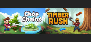 Chop Chains X Timber Rush banner