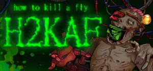 how to kill a fly [ H2KAF ] banner