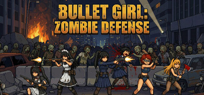 BULLET GIRL:ZOMBIE DEFENSE