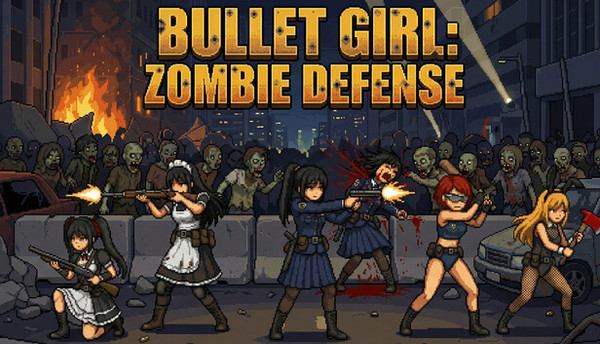 BULLET GIRL：ZOMBIE DEFENSE